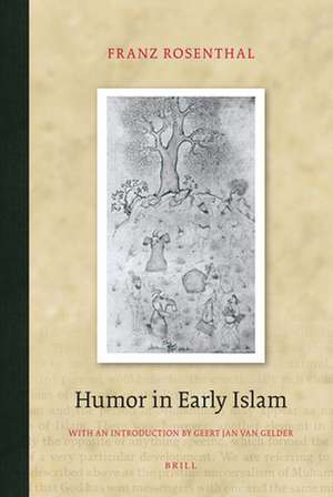 Humor in Early Islam de Franz Rosenthal