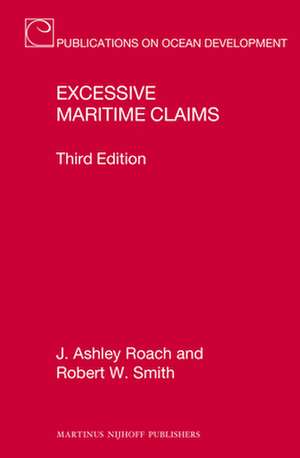 Excessive Maritime Claims: Third Edition de J. Ashley Roach