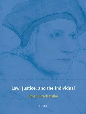 Law, Justice, and the Individual de Ernst Hirsch Ballin