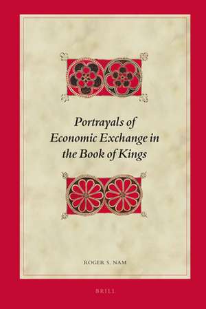 Portrayals of Economic Exchange in the Book of Kings de Roger S. Nam