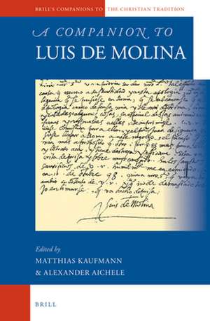 A Companion to Luis de Molina de Alexander Aichele