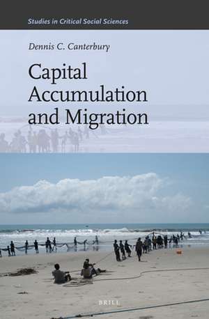 Capital Accumulation and Migration de Dennis C. Canterbury