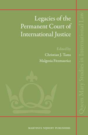 Legacies of the Permanent Court of International Justice de Malgosia Fitzmaurice