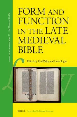 Form and Function in the Late Medieval Bible de Eyal Poleg