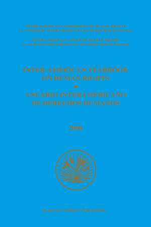 Inter-American Yearbook on Human Rights / Anuario Interamericano de Derechos Humanos, Volume 24 (2008) (2 VOLUME SET) de Inter-American Commission on Human Rights