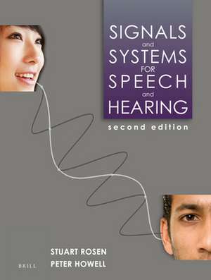 Signals and Systems for Speech and Hearing: Second Edition de Stuart Rosen