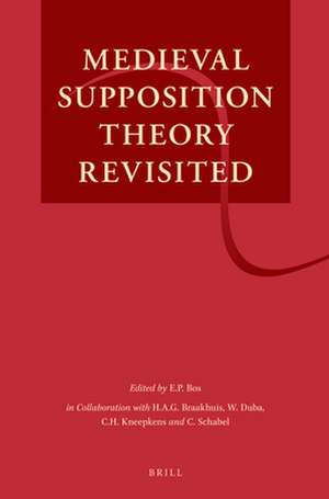 Medieval Supposition Theory Revisited de Ep Bos