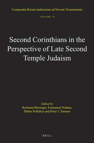 Second Corinthians in the Perspective of Late Second Temple Judaism de Reimund Bieringer