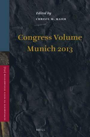 Congress Volume Munich 2013 de Christl M. Maier