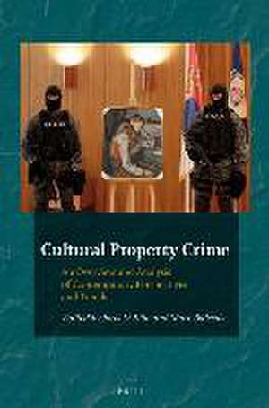 Cultural Property Crime: An Overview and Analysis on Contemporary Perspectives and Trends de Joris Kila