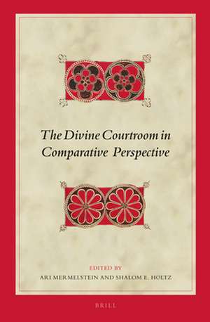 The Divine Courtroom in Comparative Perspective de Ari Mermelstein