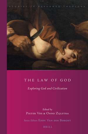 The Law of God: Exploring God and Civilization de Pieter Vos