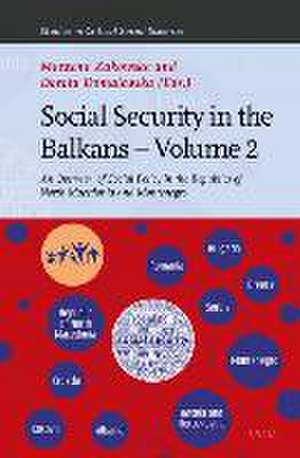 Social Security in the Balkans – Volume 2: An Overview of Social Policy in the Republics of North Macedonia and Montenegro de Marzena Żakowska