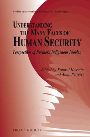 Understanding the Many Faces of Human Security: Perspectives of Northern Indigenous Peoples de Kamrul Hossain