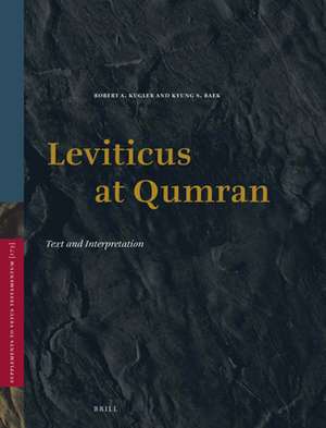 Leviticus at Qumran: Text and Interpretation de Robert Kugler