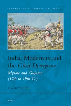 India, Modernity and the <i>Great Divergence</i>: Mysore and Gujarat (17th to 19th C.) de Kaveh Yazdani