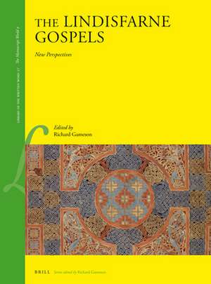 The Lindisfarne Gospels: New Perspectives de Richard Gameson