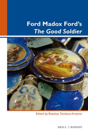 Ford Madox Ford’s <i>The Good Soldier</i> de Rossitsa Terzieva-Artemis