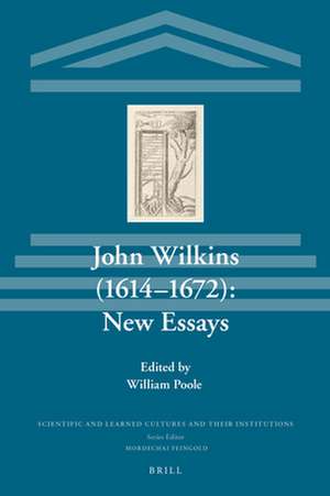 John Wilkins (1614-1672): New Essays de William Poole