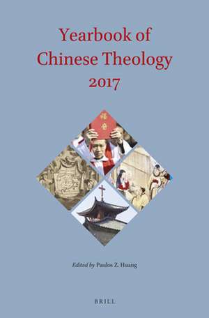 Yearbook of Chinese Theology 2017 de Paulos Z. Huang