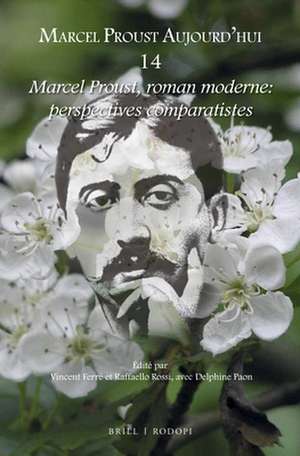 Marcel Proust, roman moderne: perspectives comparatistes de Vincent Ferré