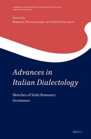 Advances in Italian Dialectology: Sketches of Italo-Romance Grammars de Diego Pescarini