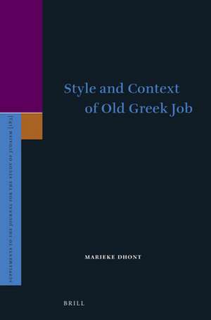 Style and Context of Old Greek Job de Marieke Dhont