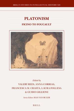 Platonism: Ficino to Foucault de Valery Rees