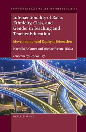 Intersectionality of Race, Ethnicity, Class, and Gender in Teaching and Teacher Education: Movement toward Equity in Education de Norvella P. Carter