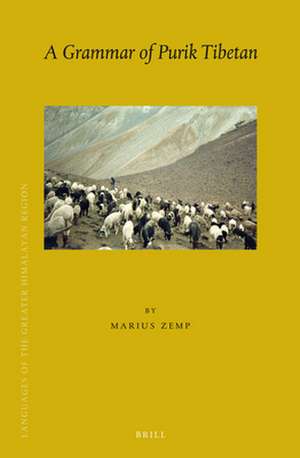 A Grammar of Purik Tibetan de Marius Zemp