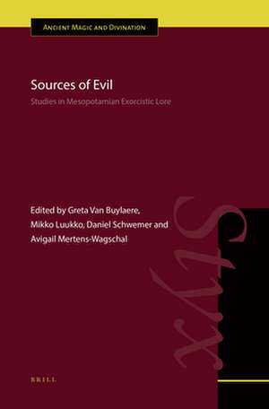 Sources of Evil: Studies in Mesopotamian Exorcistic Lore de Greta Van Buylaere