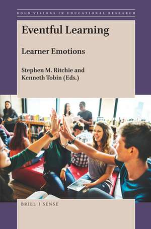 Eventful Learning: Learner Emotions de Stephen M. Ritchie