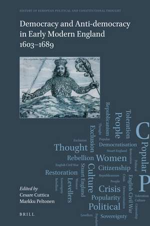 Democracy and Anti-Democracy in Early Modern England 1603–1689 de Cesare Cuttica