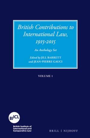 British Contributions to International Law, 1915-2015 (Set): An Anthology Set de Jill Barrett