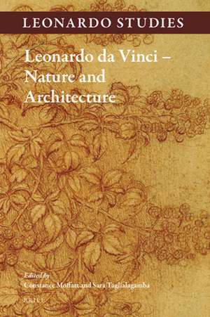 Leonardo da Vinci – Nature and Architecture de Constance Moffatt