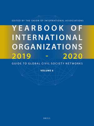 Yearbook of International Organizations 2019-2020, Volume 6: Global Civil Society and the United Nations Sustainable Development Goals de Union of International Associations