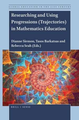 Researching and Using Progressions (Trajectories) in Mathematics Education de Dianne Siemon