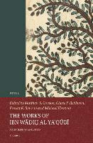 The Works of Ibn W&#257;&#7693;i&#7717; Al-Ya&#703;q&#363;b&#299; (Volume 2) de Matthew S. Gordon