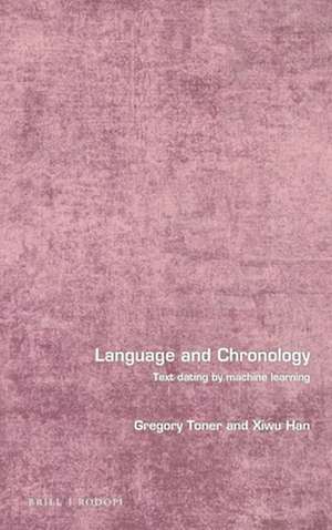 Language and Chronology: Text Dating by Machine Learning de Gregory Toner