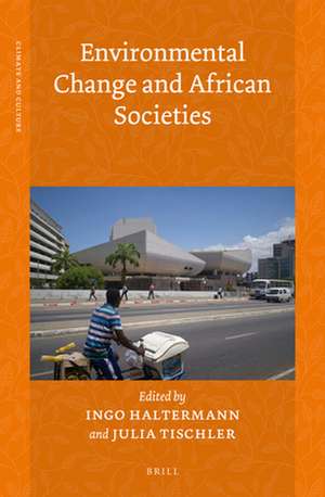 Environmental Change and African Societies de Julia Tischler