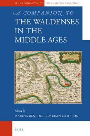 A Companion to the Waldenses in the Middle Ages de Marina Benedetti