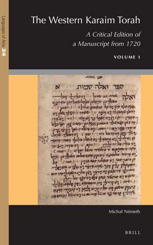 The Western Karaim Torah: A Critical Edition of a Manuscript from 1720 de Michał Németh