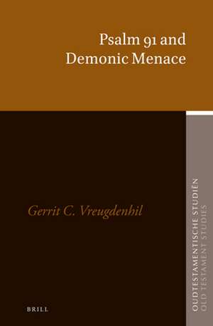 Psalm 91 and Demonic Menace de Gerrit C. Vreugdenhil