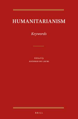 Humanitarianism: Keywords de Antonio De Lauri