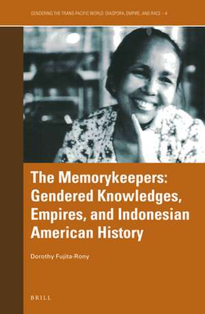 The Memorykeepers de Dorothy Fujita-Rony