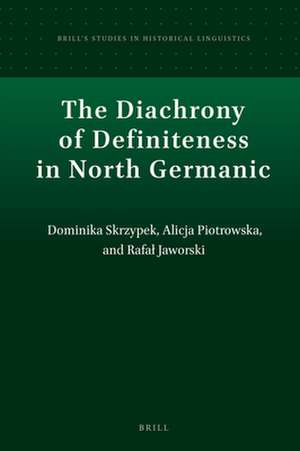 The Diachrony of Definiteness in North Germanic de Dominika Skrzypek