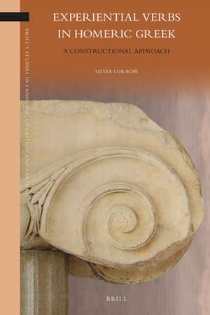 Experiential Verbs in Homeric Greek: A Constructional Approach de Silvia Luraghi