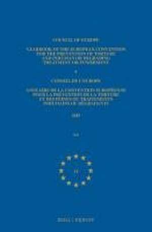 Yearbook of the European Convention for the Prevention of Torture and Inhuman or Degrading Treatment or Punishment/Annuaire de la convention européenne pour la prévention de la torture et des peines ou traitements inhumain ou dégradants: Volume 24, 2015 (Volume II) de Council of Europe/Conseil de L'Europe