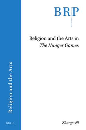 Religion and the Arts in <i>The Hunger Games</i> de Zhange Ni