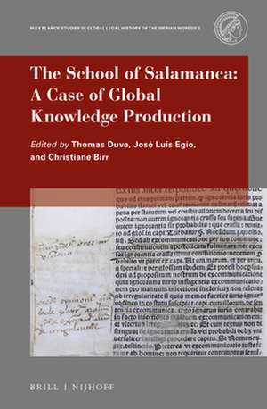 The School of Salamanca: A Case of Global Knowledge Production de Thomas Duve